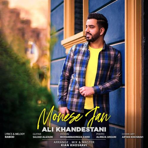 دانلود آهنگ مونسِ جان علی خندستانی